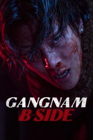 Gangnam B-Side: Season 1 Sinhala Subtitles [සිංහල උපසිරැසි සමඟ]