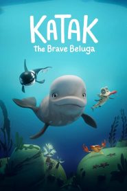 Katak: The Brave Beluga (2023) Sinhala Subtitles [සිංහල උපසිරැසි සමඟ]
