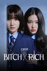 Bitch and Rich: Season 1 Sinhala Subtitles [සිංහල උපසිරැසි සමඟ]