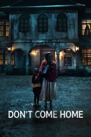 Don’t Come Home: Season 1 Sinhala Subtitles [සිංහල උපසිරැසි සමඟ]