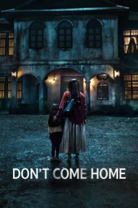 Don’t Come Home: Season 1 Sinhala Subtitles [සිංහල උපසිරැසි සමඟ]