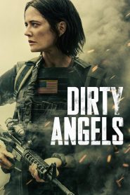 Dirty Angels (2024) Sinhala Subtitles [සිංහල උපසිරැසි සමඟ]
