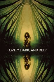 Lovely, Dark, and Deep (2023) Sinhala Subtitles [සිංහල උපසිරැසි සමඟ]