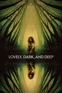 Lovely, Dark, and Deep (2023) Sinhala Subtitles [සිංහල උපසිරැසි සමඟ]