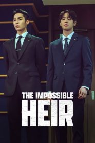The Impossible Heir: Season 1 Sinhala Subtitles [සිංහල උපසිරැසි සමඟ]