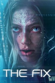 The Fix (2024) Sinhala Subtitles [සිංහල උපසිරැසි සමඟ]
