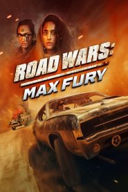 Road Wars: Max Fury (2024) Sinhala Subtitles [සිංහල උපසිරැසි සමඟ]