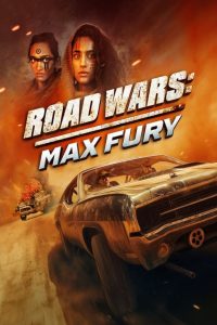 Road Wars: Max Fury (2024) Sinhala Subtitles [සිංහල උපසිරැසි සමඟ]