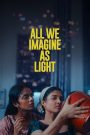 All We Imagine as Light (2024) Sinhala Subtitles [සිංහල උපසිරැසි සමඟ]