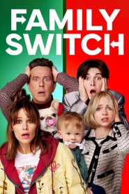 Family Switch (2023) Sinhala Subtitles [සිංහල උපසිරැසි සමඟ]