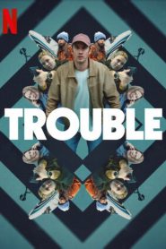 Trouble (2024) Sinhala Subtitles [සිංහල උපසිරැසි සමඟ]
