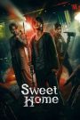 Sweet Home (2020) Sinhala Subtitles [සිංහල උපසිරැසි සමඟ]