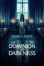 Dominion of Darkness (2024) Sinhala Subtitles [සිංහල උපසිරැසි සමඟ]