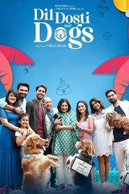 Dil Dosti Aur Dogs (2025) Sinhala Subtitles [සිංහල උපසිරැසි සමඟ]